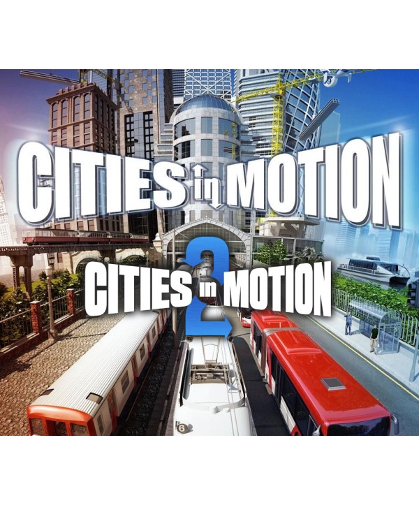 Cities in Motion + Cities in Motion 2 Steam Key GLOBAL